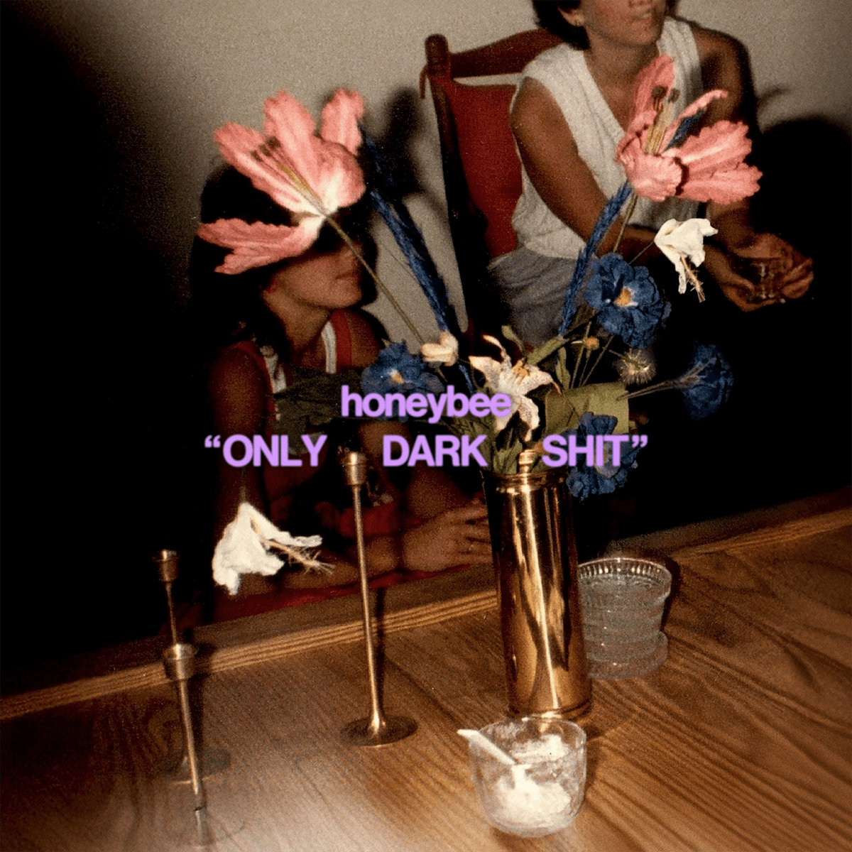 Honeybee — Only Dark Shit