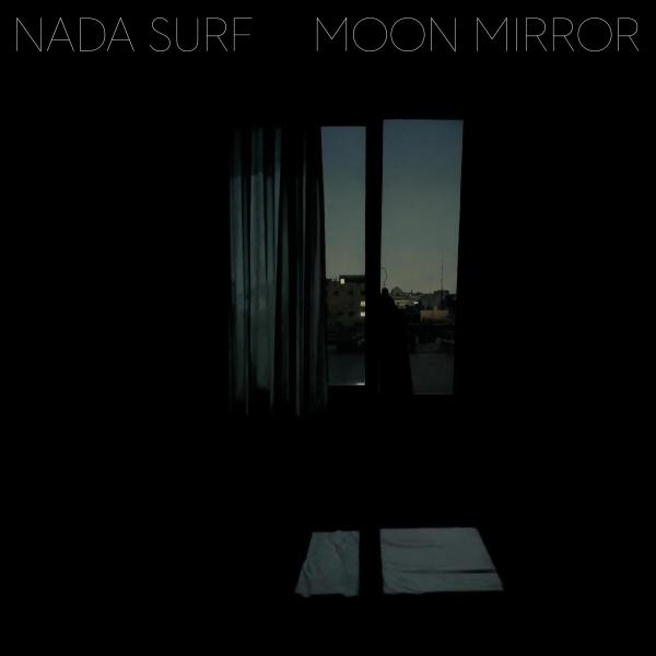 Nada Surf — Moon Mirror
