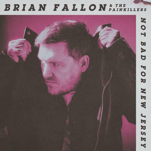 Brian Fallon — Not Bad For New Jersey